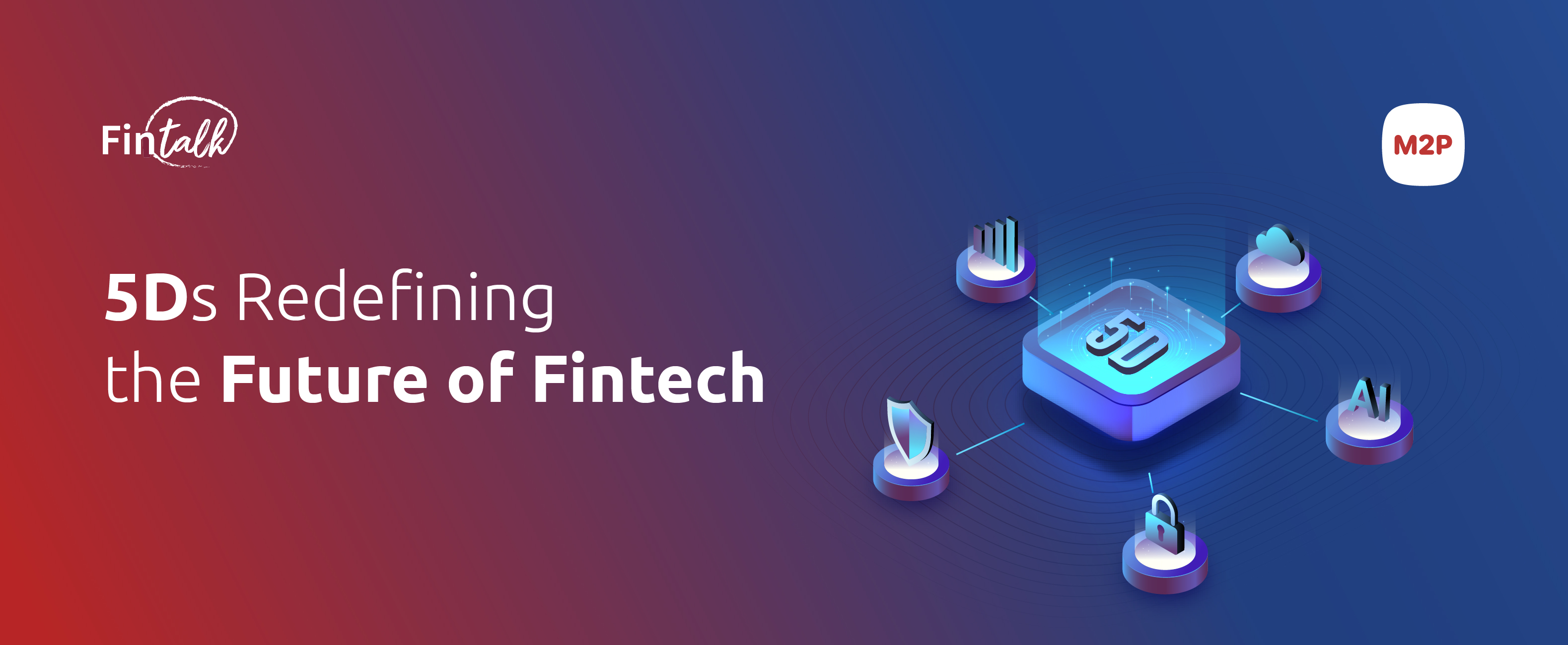 5Ds Redefining the Future of Fintech